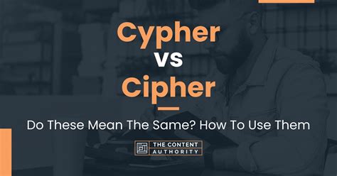 Cipher vs. Cypher .